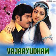 Vajrayudham (Original Motion Picture Soundtrack)