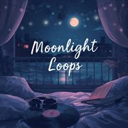 Moonlight Loops cover image
