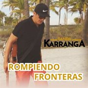 Rompiendo Fronteras cover image