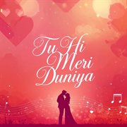 Tu Hi Meri Duniya cover image