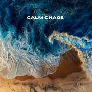Calm Chaos cover image