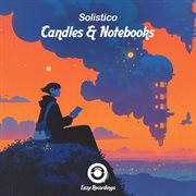 Candles & Notebooks cover image