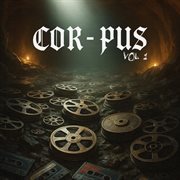 Cor - Pus Vol. 1 Cor - Pus Vol. 1
