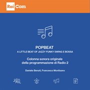 Popbeat - A Little Beat Of Jazzy Funky Swing & Bossa [Colonna Sonora Originale Della Programmazione cover image