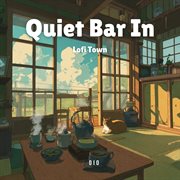Quiet Bar In Lofi Town cover image