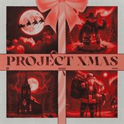 Project Xmas (Christmas Dance Party) cover image