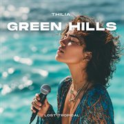 Thilia Green Hills cover image
