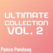Ultimate Collection Vol. 2 Pance Pondaag cover image