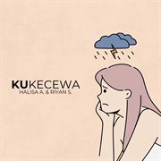 Ku Kecewa cover image