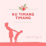 Ku Timang Timang cover image