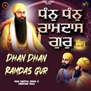 Dhan Dhan Ramdas Gur