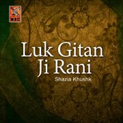 Luk Gitan Ji Rani cover image