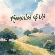 Memories Of Us cover image