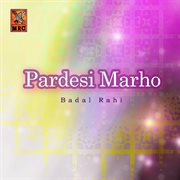 Pardesi Marho cover image