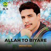 Allah To Biyare, Vol. 35