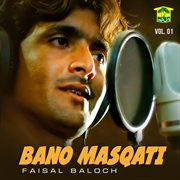 Bano Masqati, Vol. 01