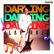 Ilayaraja : Darling Darling Darling cover image
