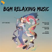 BGM Relaxing Music cover image