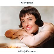 A Keely Christmas (Remastered Edition) cover image