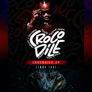 Crocodile Ep cover image