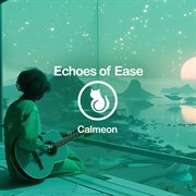 Echoes of Ease cover image