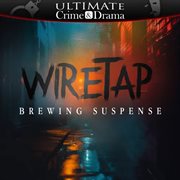 Wiretap : Brewing Suspense cover image