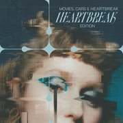 Movies, Cars & Heartbreak - Heartbreak Edition cover image