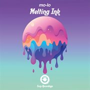 Melting Ink cover image
