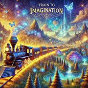 Train to Imagination cover image