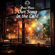 Our Song In The Café cover image