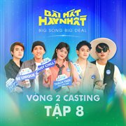 Vòng 1 Casting, Tập 8 cover image