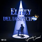 El Rey Del Despecho