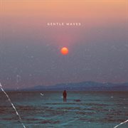 Gentle Waves cover image