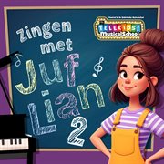 Zingen Met Juf Lian 2 cover image