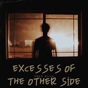 Excesses Of The Other Side cover image
