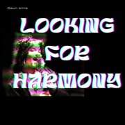 Looking For Harmony cover image