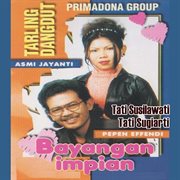 Tarling Dangdut Primadona Group Bayangan Impian cover image