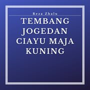 Tembang Jogedan Ciayu Maja Kuning cover image