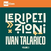 Le Ripetizioni, Vol. 3 cover image