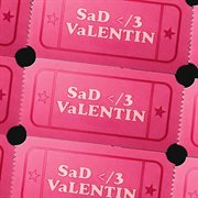Sad </3 Valentin cover image