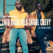 Laid Back/Old Skool Chevy (Feat. Kenyon Dixon) [Live, Red Bull Studios] cover image