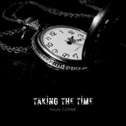 Taking The Time cover image