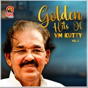 Golden Hits Of Vm Kutty, Vol. 2 cover image