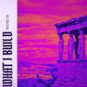 What I Build cover image