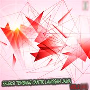 Seleksi Tembang Cantik Langgam Jawa Vol. 2