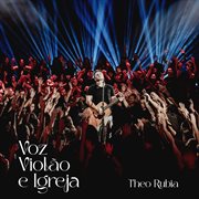 Voz, Violão E Igreja (Ao Vivo)