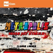 Metropolis Urban Art Stories cover image