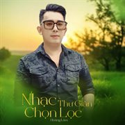 Nhạc Thư Giãn Chọn Lọc