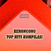 Keroncong Top Hits Kompilasi