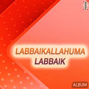 Labbaikallahuma Labbaik